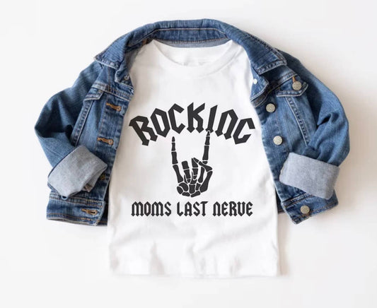 Rocking Moms Last Nerve - Toddler/Youth Tee