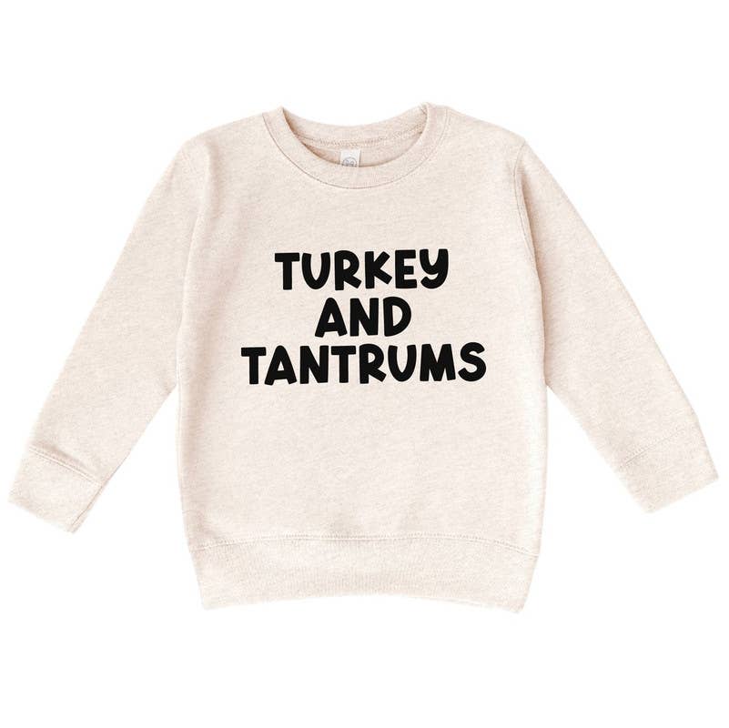 Funny Toddler Thanksgiving Sweatshirt, Turkey and Tantrums